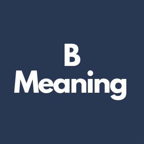 b meaning in a